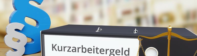 Kurzarbeit und staatliche Hilfen